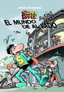 EL MUNDO DE AL LADO - SUPER LOPEZ | 9788466646215 | JAN | Llibreria Geli - Llibreria Online de Girona - Comprar llibres en català i castellà