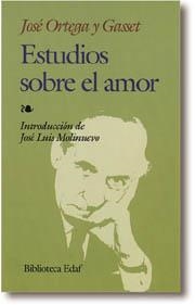 ESTUDIOS SOBRE EL AMOR | 9788476409411 | ORTEGA GASSET,JOSE | Llibreria Geli - Llibreria Online de Girona - Comprar llibres en català i castellà