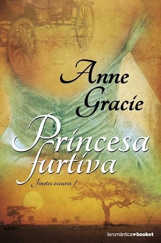 PRINCESA FURTIVA (JINETES OSCUROS-1) | 9788408099284 | GRACIE,ANNE | Llibreria Geli - Llibreria Online de Girona - Comprar llibres en català i castellà