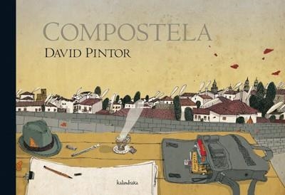 COMPOSTELA | 9788484647515 | PINTOR,DAVID | Llibreria Geli - Llibreria Online de Girona - Comprar llibres en català i castellà