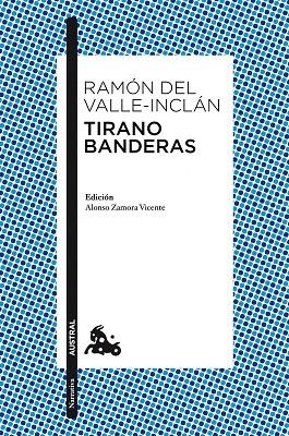 TIRANO BANDERAS/NOVELA DE TIERRA CALIENTE | 9788467036046 | DEL VALLE-INCLAN,RAMON | Llibreria Geli - Llibreria Online de Girona - Comprar llibres en català i castellà