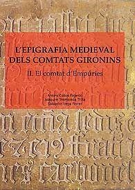 L'EPIGRAFIA MEDIEVAL DELS COMTATS GIRONINS-2.EL COMTAT D'EMPURIES | 9788496905511 | COBOS FAJARDO,ANTONI/TREMOLEDA,JOAQUIM | Llibreria Geli - Llibreria Online de Girona - Comprar llibres en català i castellà