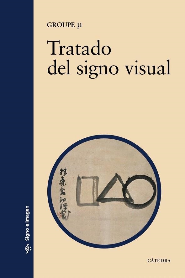 TRATADO DEL SIGNO VISUAL | 9788437627243 | GROUPE | Llibreria Geli - Llibreria Online de Girona - Comprar llibres en català i castellà