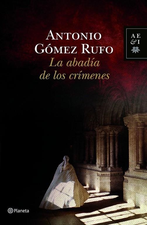 LA ABADIA DE LOS CRIMENES | 9788408100553 | GOMEZ RUFO,ANTONIO | Llibreria Geli - Llibreria Online de Girona - Comprar llibres en català i castellà