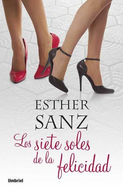 LOS SIETE SOLES DE LA FELICIDAD | 9788489367920 | SANZ,ESTHER | Llibreria Geli - Llibreria Online de Girona - Comprar llibres en català i castellà