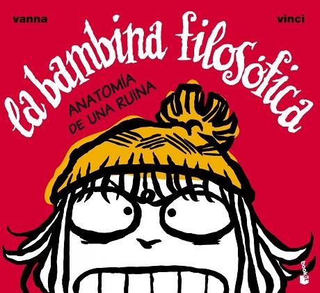 LA BAMBINA FILOSOFICA.ANATOMIA DE UNA RUINA | 9788408099505 | VINCI,VANNA | Llibreria Geli - Llibreria Online de Girona - Comprar llibres en català i castellà