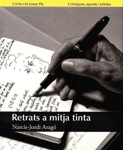 RETRATS A MITJA TINTA | 9788496747760 | ARAGO,NARCIS-JORDI | Llibreria Geli - Llibreria Online de Girona - Comprar llibres en català i castellà