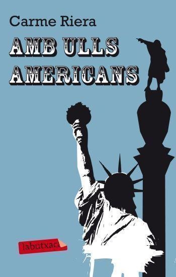 AMB ULLS AMERICANS | 9788499302591 | RIERA,CARME | Llibreria Geli - Llibreria Online de Girona - Comprar llibres en català i castellà