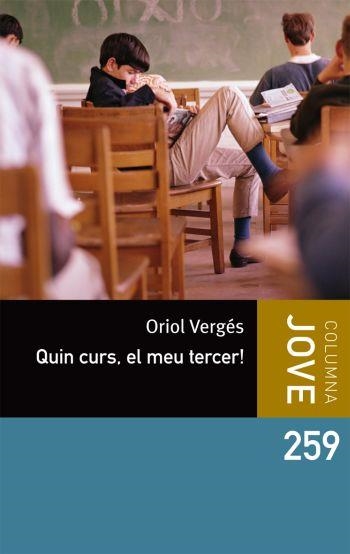 QUIN CURS,EL MEU TERCER | 9788499323343 | VERGES,ORIOL | Libreria Geli - Librería Online de Girona - Comprar libros en catalán y castellano