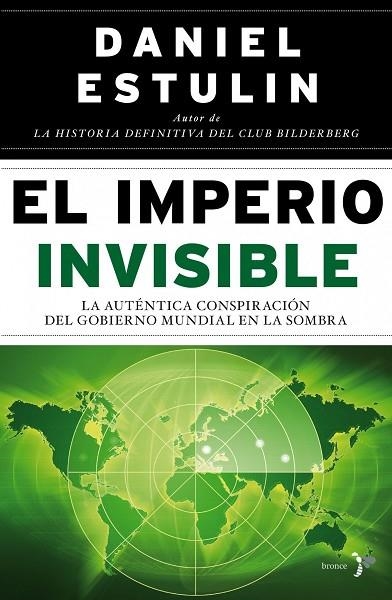 EL IMPERIO INVISIBLE.CONSPIRACION GOBIERNO MUNDIAL | 9788484531890 | ESTULIN,DANIEL | Llibreria Geli - Llibreria Online de Girona - Comprar llibres en català i castellà