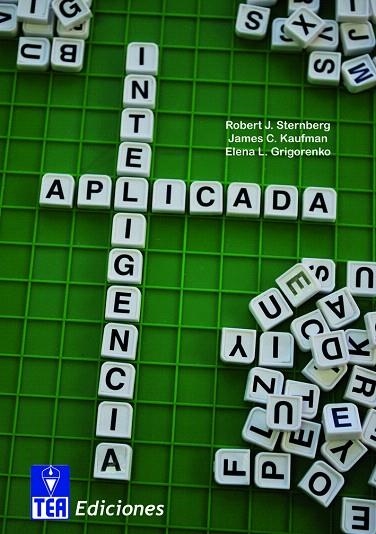 INTELIGENCIA APLICADA | 9788415262015 | STENBERG,ROBERT J./KAUFMAN,JAMES C./GRIGORENKO,E | Libreria Geli - Librería Online de Girona - Comprar libros en catalán y castellano