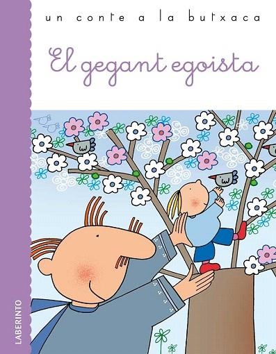 EL GEGANT EGOISTA (UN CONTE A LA BUTXACA) | 9788484835141 | Llibreria Geli - Llibreria Online de Girona - Comprar llibres en català i castellà