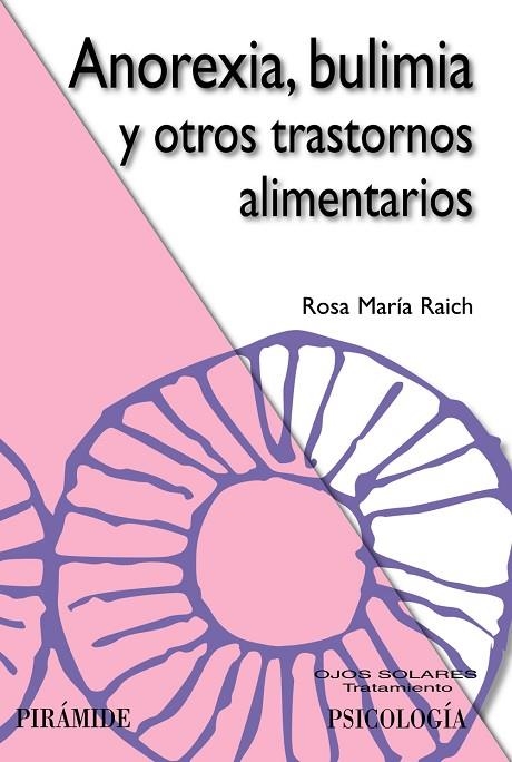 ANOREXIA,BULIMIA Y OTROS TRASTORNOS ALIMENTARIOS | 9788436824568 | RAICH ESCURSELL,ROSA MARIA | Llibreria Geli - Llibreria Online de Girona - Comprar llibres en català i castellà