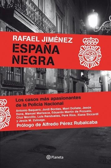 ESPAÑA NEGRA.LOS CASOS MAS APASIONANTES DE LA POLICIA NACION | 9788408099864 | JIMENEZ,RAFAEL | Llibreria Geli - Llibreria Online de Girona - Comprar llibres en català i castellà