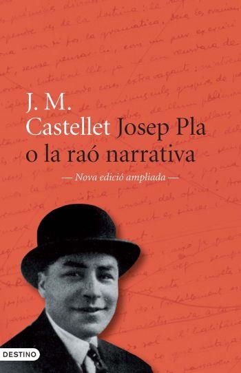 JOSEP PLA O LA RAO NARRATIVA(NOVA EDICIO AMPLIADA) | 9788497101899 | CASTELLET,J.M. | Llibreria Geli - Llibreria Online de Girona - Comprar llibres en català i castellà