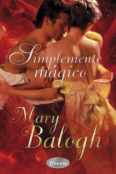 SIMPLEMENTE MAGICO | 9788492916009 | BALOGH,MARY | Llibreria Geli - Llibreria Online de Girona - Comprar llibres en català i castellà