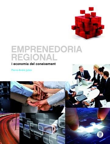 EMPRENEDORIA REGIONAL I ECONOMIA DEL CONEIXEMENT | 9788476535622 | JULIEN,PIERRE-ANDRE | Llibreria Geli - Llibreria Online de Girona - Comprar llibres en català i castellà