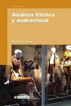 ANALISIS FILMICO Y AUDIOVISUAL | 9788497889599 | BRISSET,DEMETRIO E. | Llibreria Geli - Llibreria Online de Girona - Comprar llibres en català i castellà