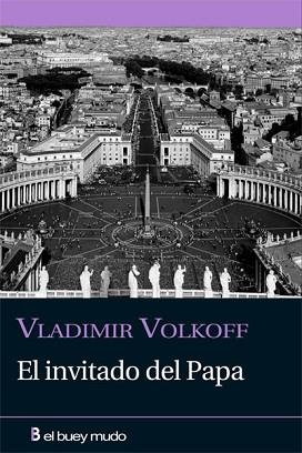 EL INVITADO DEL PAPA | 9788493804091 | VOLKOFF,VLADIMIR | Llibreria Geli - Llibreria Online de Girona - Comprar llibres en català i castellà