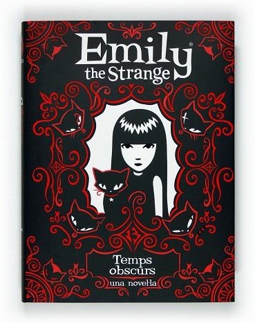 EMILY THE STRANGE.TEMPS OBSCURS | 9788466128360 | REGER,ROB/GRUNER,JESSICA | Llibreria Geli - Llibreria Online de Girona - Comprar llibres en català i castellà