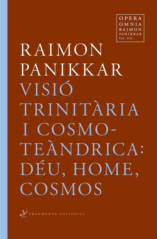 VISIO TRINITARIA I COSMOTEANDRICA.DEU,HOME,COSMOS | 9788492416363 | PANIKKAR,RAIMON | Libreria Geli - Librería Online de Girona - Comprar libros en catalán y castellano