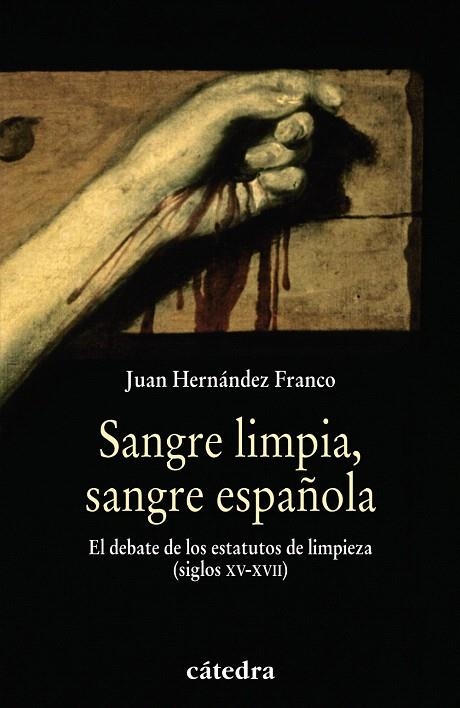 SANGRE LIMPIA,SANGRE ESPAÑOLA.ESTATUTOS DE LIMPIEZA(S.XV-XVI | 9788437627441 | HERNANDEZ FRANCO,JUAN | Llibreria Geli - Llibreria Online de Girona - Comprar llibres en català i castellà