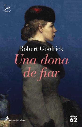 UNA DONA DE FIAR | 9788429767612 | GOOLRICK,ROBERT | Llibreria Geli - Llibreria Online de Girona - Comprar llibres en català i castellà