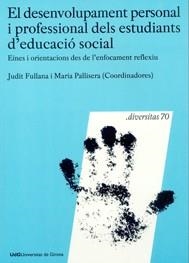 EL DESENVOLUPAMENT PERSONAL I PROFESSIONAL DELS ESTUDIANTS D | 9788484583448 | FULLANA,JUDIT/PALLISERA,MARIA | Llibreria Geli - Llibreria Online de Girona - Comprar llibres en català i castellà