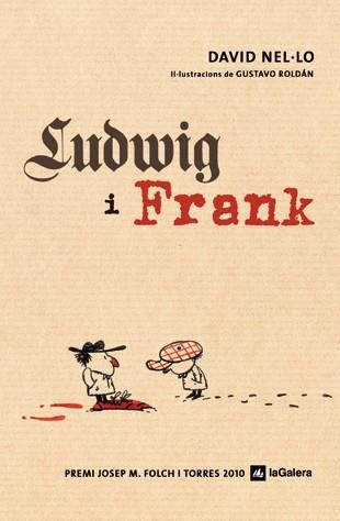 LUDWING I FRANK | 9788424637514 | NEL.LO,DAVID | Llibreria Geli - Llibreria Online de Girona - Comprar llibres en català i castellà