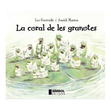 LA CORAL DE LES GRANOTES | 9788495987785 | FOCCROULLE,LUC/MASSON,ANNICK | Llibreria Geli - Llibreria Online de Girona - Comprar llibres en català i castellà