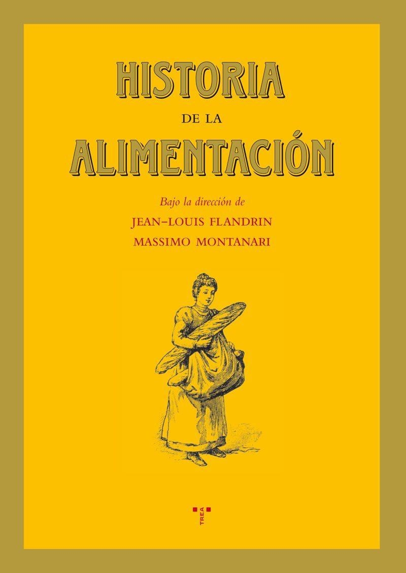 HISTORIA DE LA ALIMENTACION | 9788497045599 | FLANDRIN,JEAN-LOUIS/MONTANARI,MASSIMO | Llibreria Geli - Llibreria Online de Girona - Comprar llibres en català i castellà