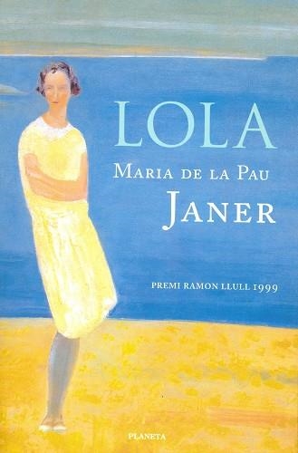 LOLA | 9788408046288 | DE LA PAU JANER,MARIA | Llibreria Geli - Llibreria Online de Girona - Comprar llibres en català i castellà