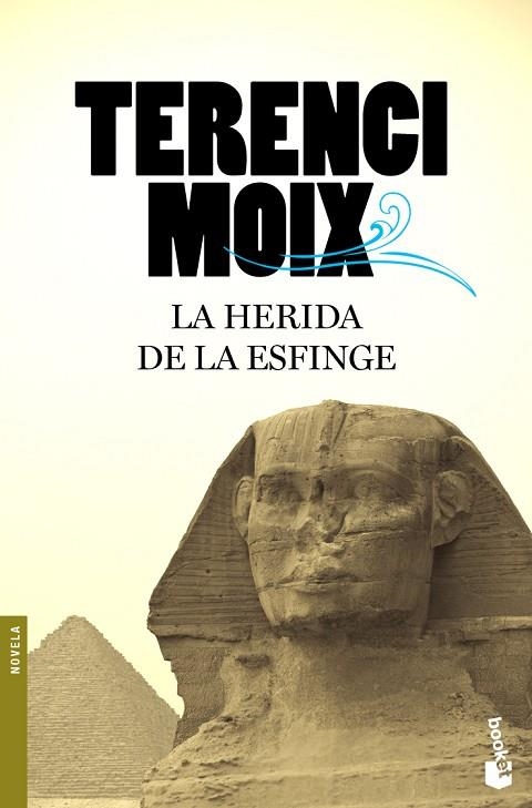 LA HERIDA DE LA ESFINGE | 9788408100447 | MOIX,TERENCI | Libreria Geli - Librería Online de Girona - Comprar libros en catalán y castellano