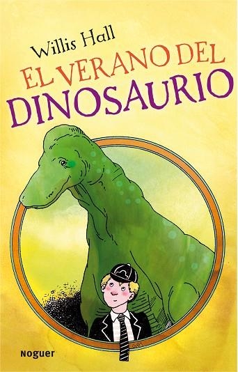 EL VERANO DEL DINOSAURIO | 9788427901223 | HALL,WILLIS | Llibreria Geli - Llibreria Online de Girona - Comprar llibres en català i castellà