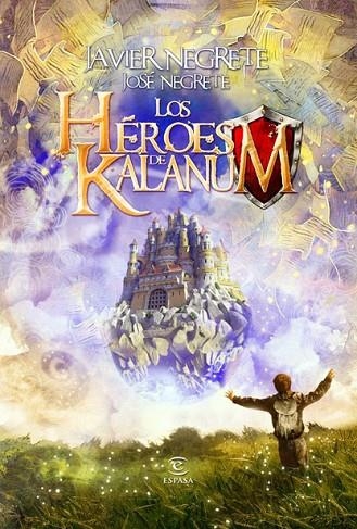 LOS HEROES DE KALANUM | 9788467036176 | NEGRETE,JAVIER/NEGRETE,JOSE | Llibreria Geli - Llibreria Online de Girona - Comprar llibres en català i castellà