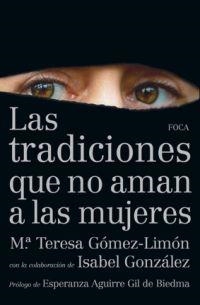 LAS TRADICIONES QUE NO AMAN A LAS MUJERES | 9788496797550 | GOMEZ-LIMON,Mª TERESA | Llibreria Geli - Llibreria Online de Girona - Comprar llibres en català i castellà