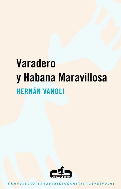 VARADERO Y HABANA MARAVILLOSA | 9788496594746 | VANOLI,HERNAN | Llibreria Geli - Llibreria Online de Girona - Comprar llibres en català i castellà