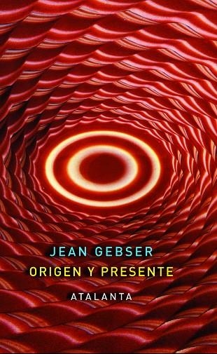 ORIGEN Y PRESENTE | 9788493778446 | GEBSER,JEAN | Llibreria Geli - Llibreria Online de Girona - Comprar llibres en català i castellà