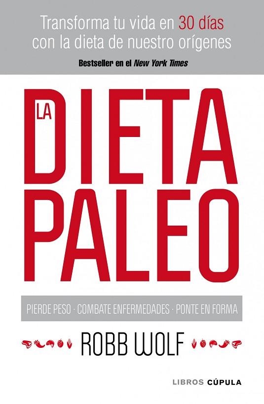 LA DIETA PALEO | 9788448068769 | WOLF.ROBB | Llibreria Geli - Llibreria Online de Girona - Comprar llibres en català i castellà