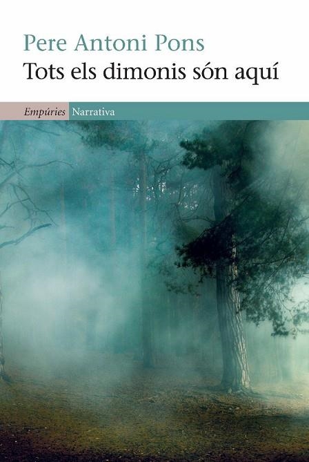 TOTS ELS DIMONIS SON AQUI | 9788497876919 | PONS,PERE ANTONI | Llibreria Geli - Llibreria Online de Girona - Comprar llibres en català i castellà