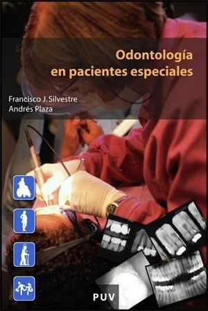 ODONTOLOGIA EN PACIENTES ESPECIALES | 9788437066523 | SILVESTRE.FRANCISCO JAVIER/PLAZA,ANDRES | Llibreria Geli - Llibreria Online de Girona - Comprar llibres en català i castellà