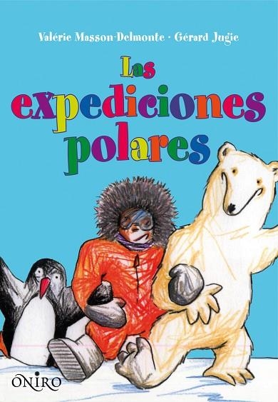 EXPEDICIONES POLARES | 9788497545112 | MASSON-DELMOTTE | Llibreria Geli - Llibreria Online de Girona - Comprar llibres en català i castellà