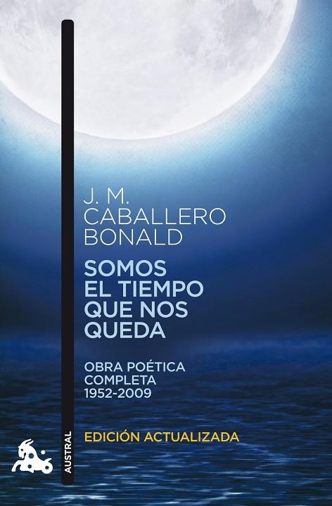 SOMOS EL TIEMPO QUE NOS QUEDA(OBRA POETICA COMPLETA) | 9788432248351 | CABALLERO BONALD,J.M. | Libreria Geli - Librería Online de Girona - Comprar libros en catalán y castellano