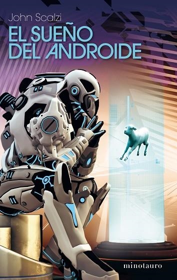 EL SUEÑO DEL ANDROIDE | 9788445078273 | SCALZI,JOHN | Llibreria Geli - Llibreria Online de Girona - Comprar llibres en català i castellà