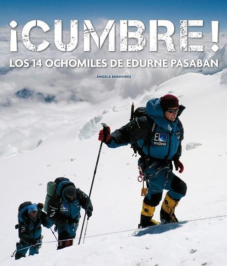 CUMBRE.LOS 14 OCHOMILES DE EDURNE PASABAN | 9788497857062 | BENAVIDES,ANGELA | Llibreria Geli - Llibreria Online de Girona - Comprar llibres en català i castellà