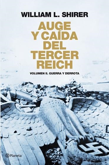 AUGE Y CAIDA DEL TERCER REICH-2.GUERRA Y DERROTA | 9788408094524 | SHIRER,WILLIAM | Llibreria Geli - Llibreria Online de Girona - Comprar llibres en català i castellà