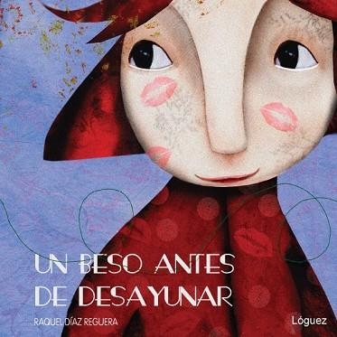 UN BESO ANTES DE DESAYUNAR | 9788496646629 | DÍAZ REGUERA,RAQUEL | Llibreria Geli - Llibreria Online de Girona - Comprar llibres en català i castellà