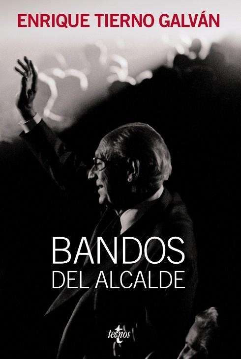 ENRIQUE TIERNO GALAN.BANDOS DEL ALCALDE (MADRID) | 9788430952687 | TIERNO GALVAN,ENRIQUE | Libreria Geli - Librería Online de Girona - Comprar libros en catalán y castellano