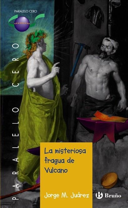 LA MISTERIOSA FRAGUA DE VULCANO | 9788421698785 | JUAREZ,JORGE M. | Llibreria Geli - Llibreria Online de Girona - Comprar llibres en català i castellà