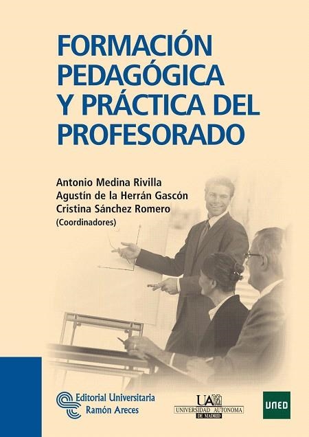 FORMACION PEDAGOGICA Y PRACTICA DEL PROFESORADO | 9788499610238 | MEDINA RIVILLA,ANTONIO/DE LA HERRAN GASCON,AGUSTIN | Llibreria Geli - Llibreria Online de Girona - Comprar llibres en català i castellà